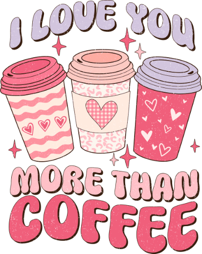Coffee love DTF transfer